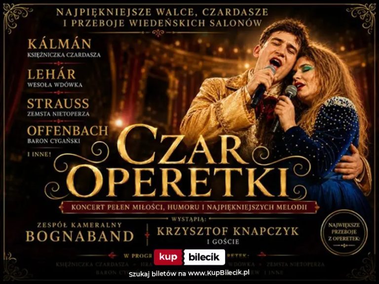 Przeboje z "Wesołej Wdówki", "Barona Cygańskiego" i "Księżniczki Czardasza"