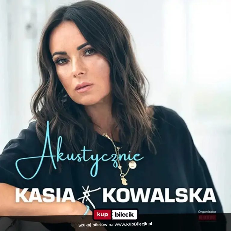 Kasia Kowalska  - Akustycznie