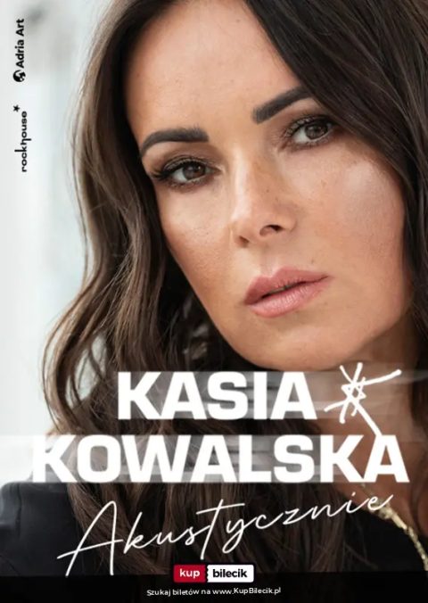 Kasia Kowalska  - Akustycznie