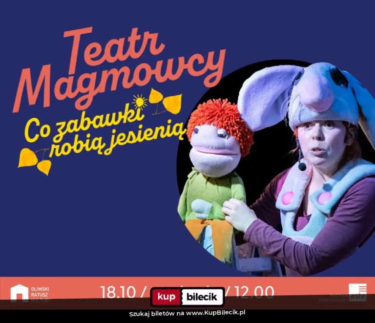 Teatr MagMowcy - Co zabawki robią jesienią