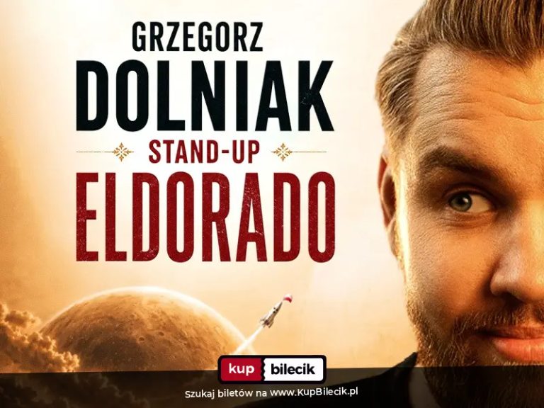 Grzegorz Dolniak stand-up "Eldorado"