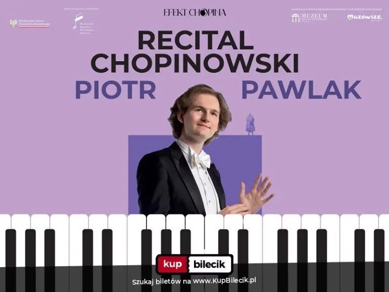 Recital Chopinowski Piotra Pawlaka