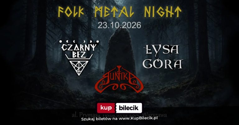 Folk Metal Night Dziady - Warszawa- Runika, Łysa Góra, Czarny Bez