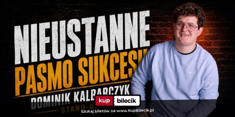 Dominik Kalbarczyk w programie pt. "Nieustanne pasmo sukcesu"