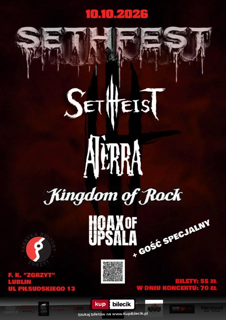 SETHEIST, ATERRA, KINGDOM OF ROCK, HOAX OF UPSALA + GOŚĆ SPECJALNY