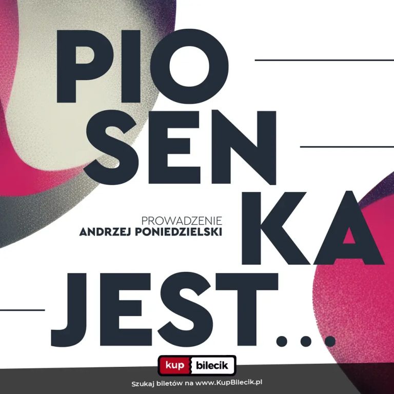 Poezja, która brzmi, emocje, które zostają - daj się porwać Piosence!