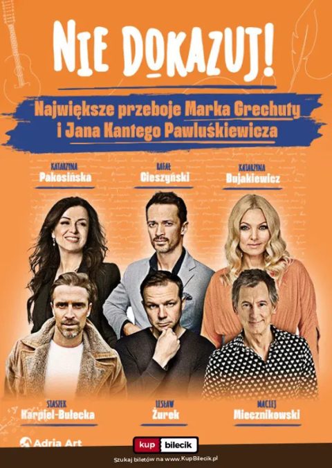 Nie dokazuj! Największe przeboje Marka Grechuty