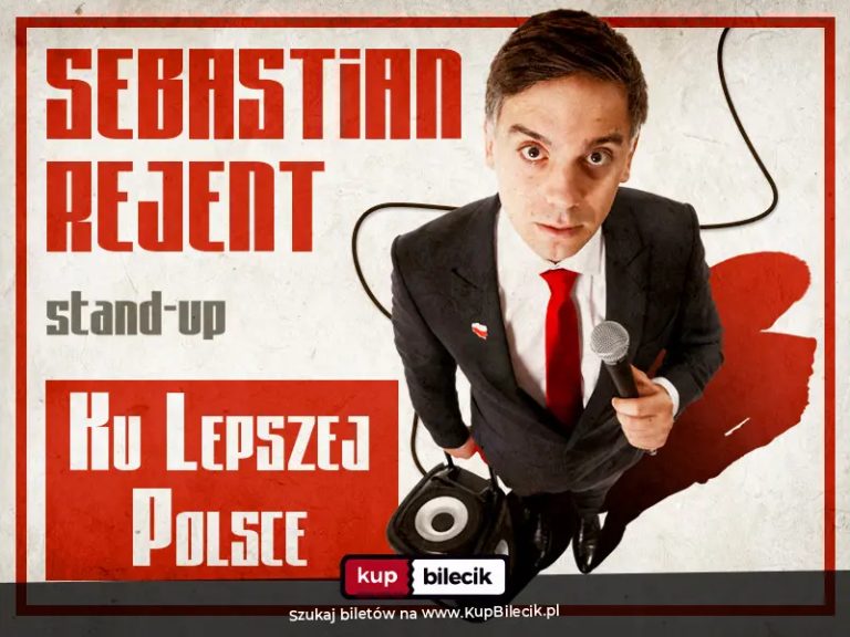 Łomianki / Stand-up: Sebastian Rejent - Ku Lepszej Polsce / 14.11.2026 / g. 19:00
