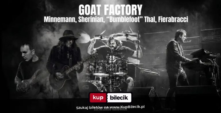 GOAT FACTORY  (Sherinian/Minnemann/ "Bumblefoot" Thal/Fierabracci) odwiedzi Katowice!