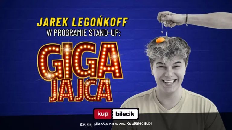 Stand up: Jarek Legońkoff w programie GIGA JAJCA | Kielce