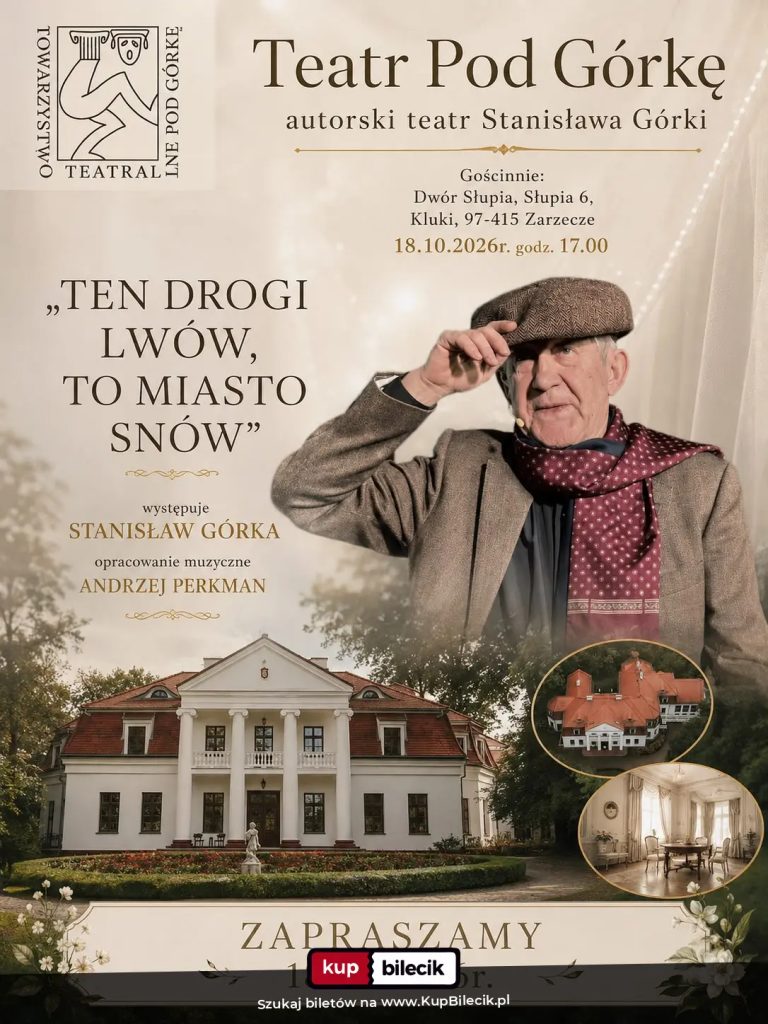 "Ten drogi lwów, to miasto snów" - Stanisław Górka