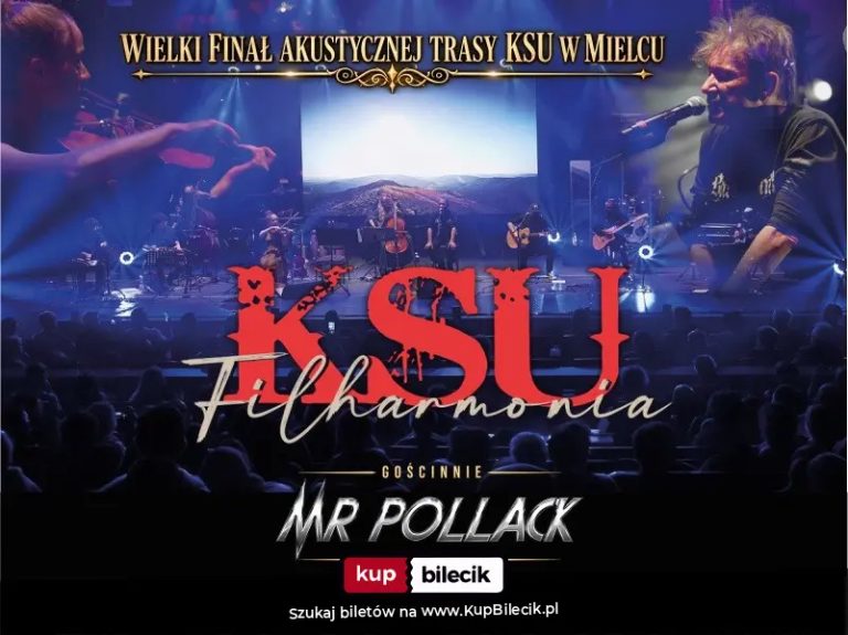 KSU - FILHARMONIA | AKUSTYCZNIE + MR. POLLACK