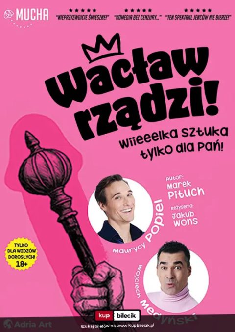 Wacław rządzi! Wielka sztuka tylko dla Pań