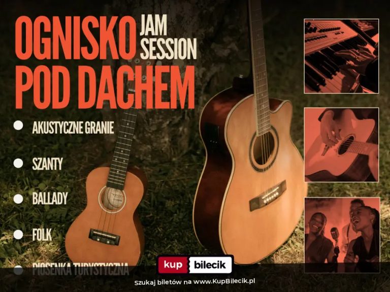 Ognisko pod dachem - JAM SESSION