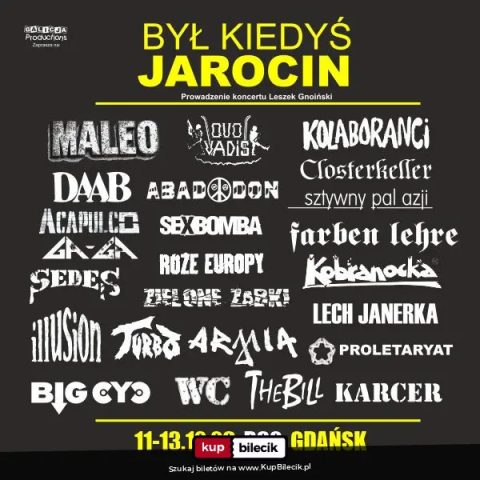 Sztywny Pal Azji, Róże Europy, Illusion, Sedes, Acapulco, Karcer, Big Cyc, Lech Janerka