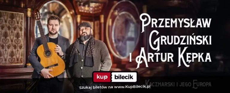 Zapraszamy na koncert "Kaczmarski i jego Europa"!