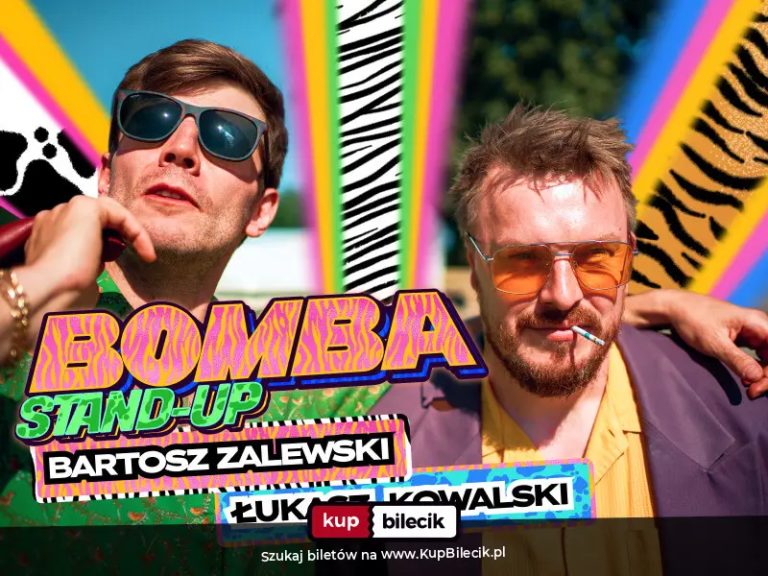 Łuków / Stand-up Bomba: Kowalski & Zalewski