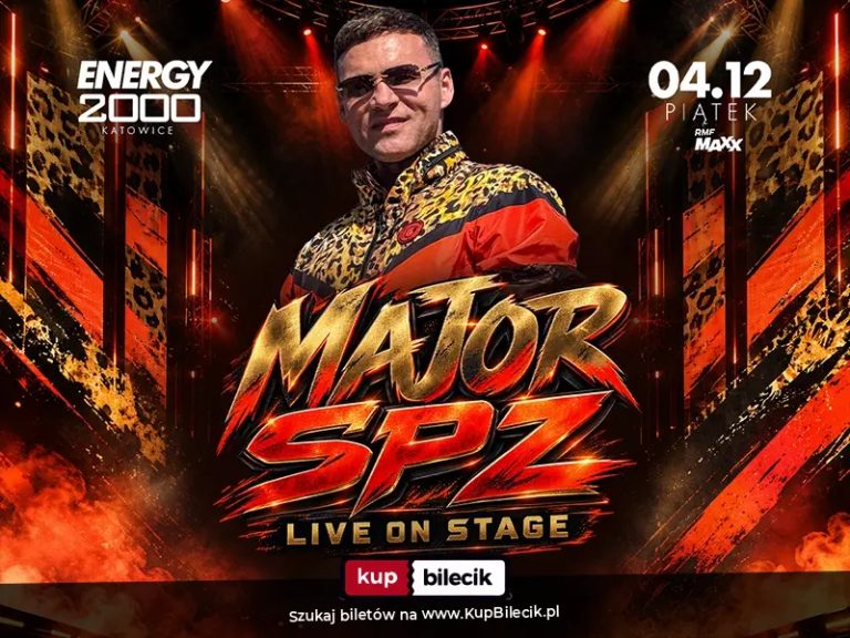 MAJOR SPZ 28.08 | ENERGY 2000 KATOWICE [16+]