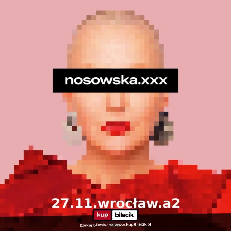 nosowska.xxx- trasa koncertowa i koncert we Wrocławiu!