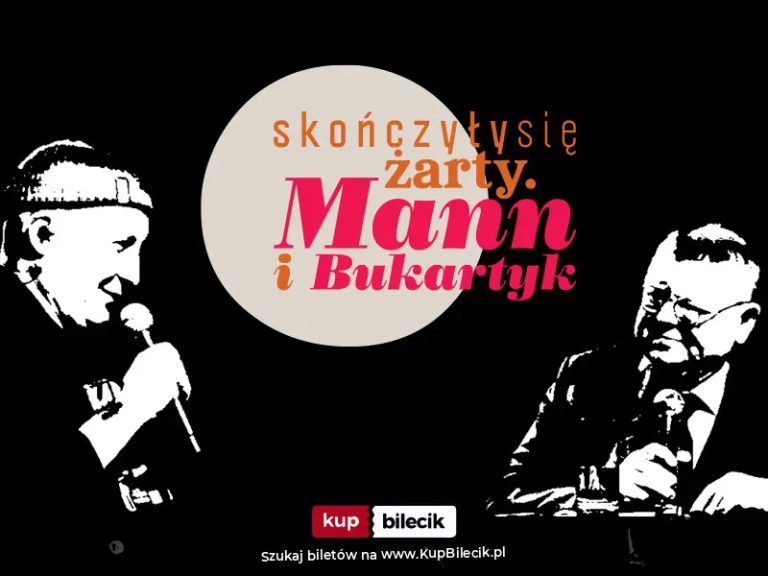 Wojciech Mann i Piotr Bukartyka: Skończyły się żarty. Mann i Bukartyk