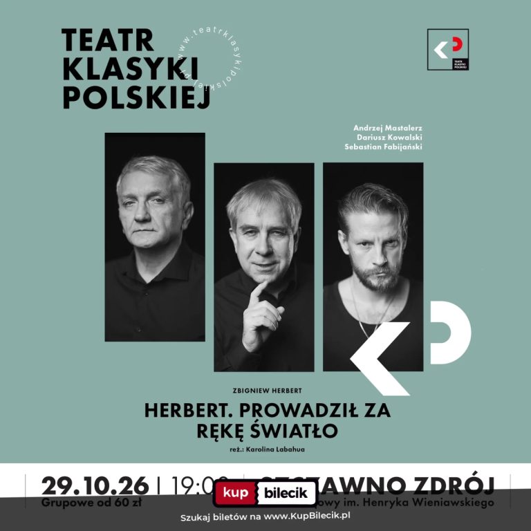 Teatr Klasyki Polskiej: Herbert. Prowadzi za rękę światło