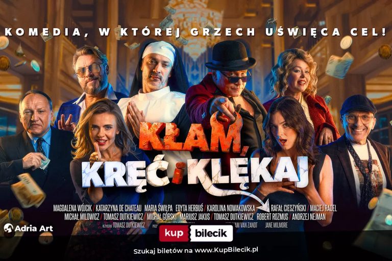 Kłam, kręć i klękaj