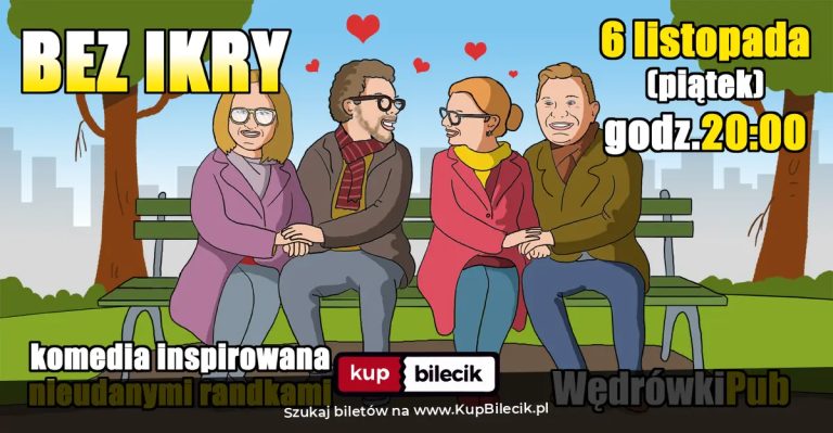 Improwizacje kabaretowe: Bez ikry - komedia inspirowana nieudanymi randkami