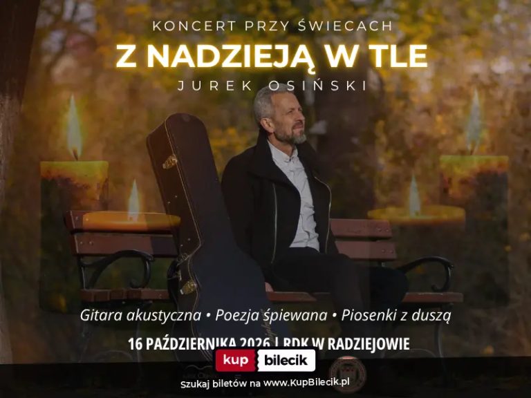 Jurek Osiński: Koncert "Z Nadzieją w Tle"