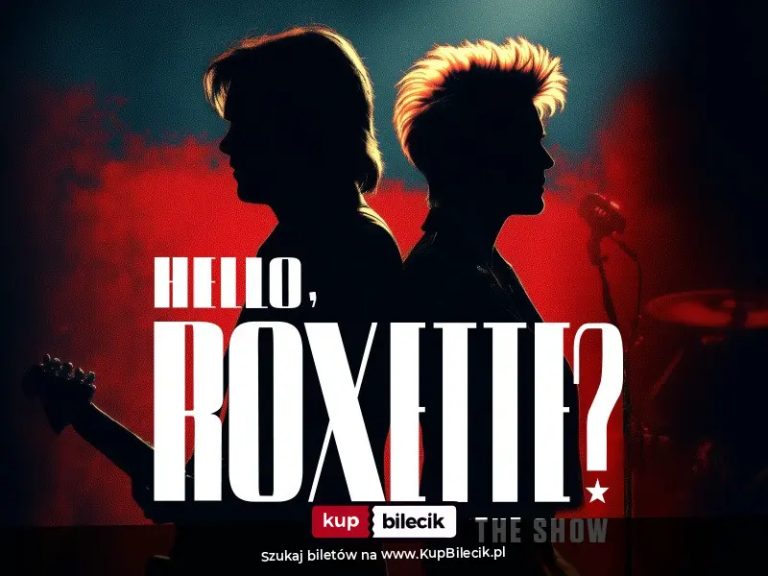 Olga Szomańska z zespołem: "HELLO, ROXETTE" - show muzyczne z piosenkami zespołu Roxette