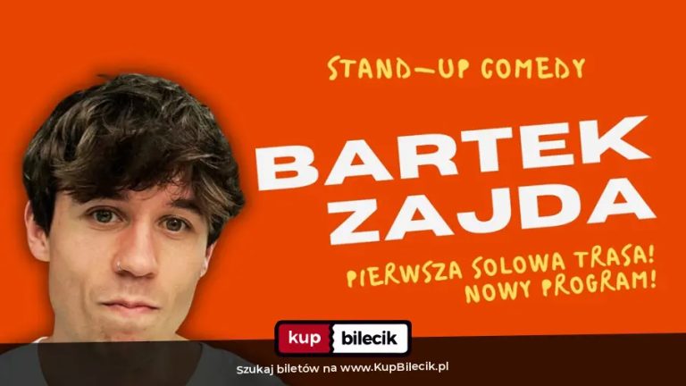 Bartłomiej Zajda: Bartek Zajda rusza w Polskę solo!