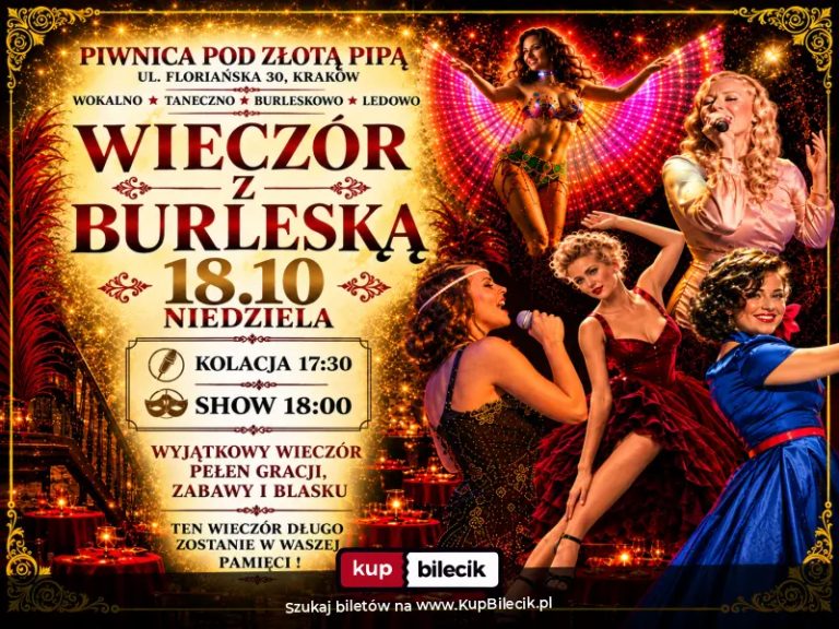 Wieczór z Burleską: Wokalno-taneczno-burleskowo-ledowe show!