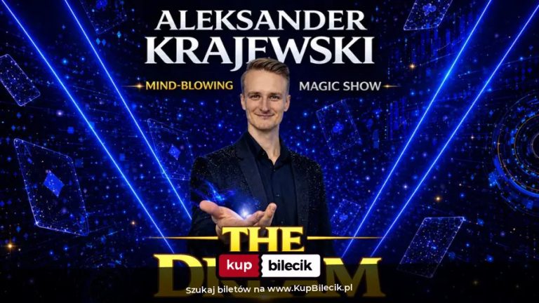 Aleksander Krajewski: "THE DREAM" - Magia Która Spełnia Marzenia