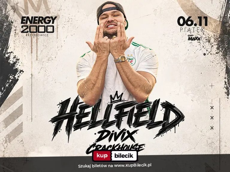 HELLFIELD & DIVIX 06.11 - ENERGY 2000 PRZYTKOWICE [16+]