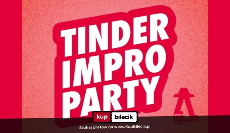 Spektakl improwizowany: Tinder Impro Party