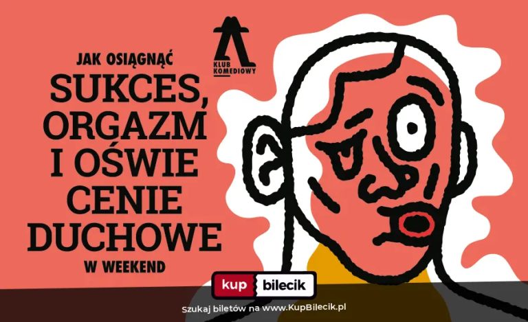 Spektakl improwizowany: Jak osiągnąć sukces, orgazm i oświecenie duchowe w weekend