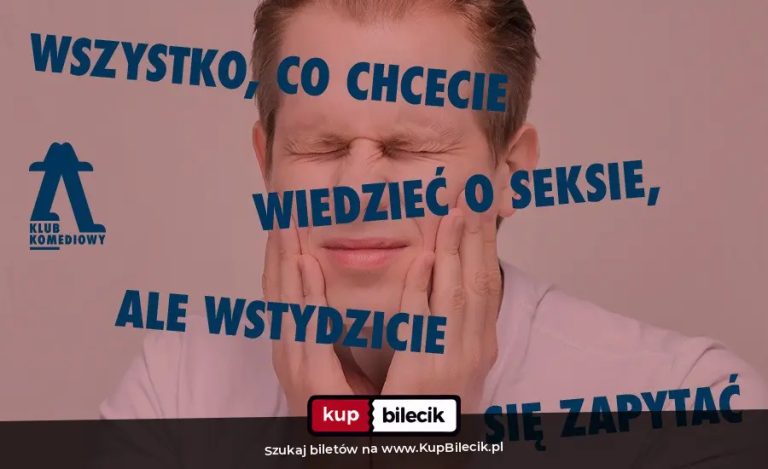 Spektakl improwizowany: Wszystko, co chcecie wiedzieć o seksie, ale wstydzicie się zapytać