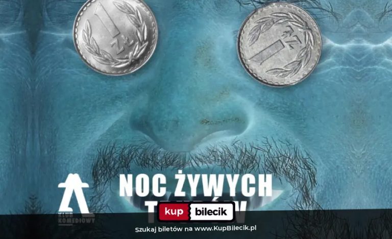 Spektakl improwizowany: Noc żywych trupów - komedia dla ludzi martwych wewnętrznie
