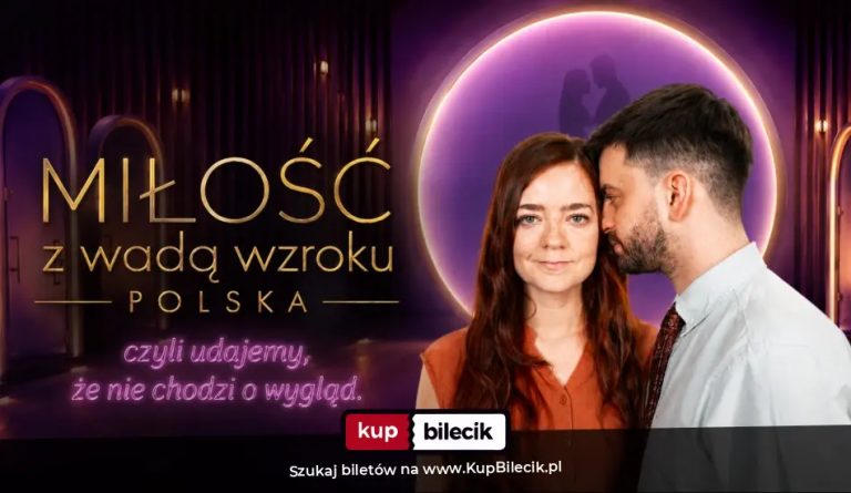 Spektakl improwizowany: Miłość z wadą wzroku POLSKA czyli udajemy, że nie chodzi o wygląd