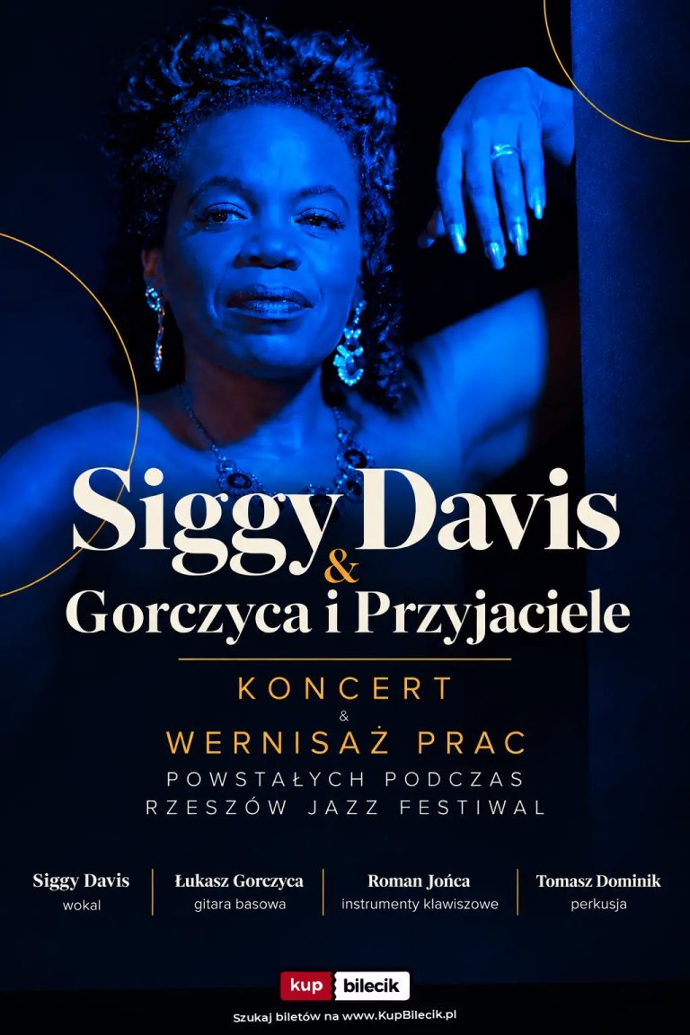 Łukasz Gorczyca: Siggy Davis & Gorczyca i Przyjaciele + wernisaż prac RJF