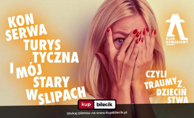 Spektakl improwizowany: Konserwa turystyczna i mój stary w slipach, czyli traumy z dzieciństwa