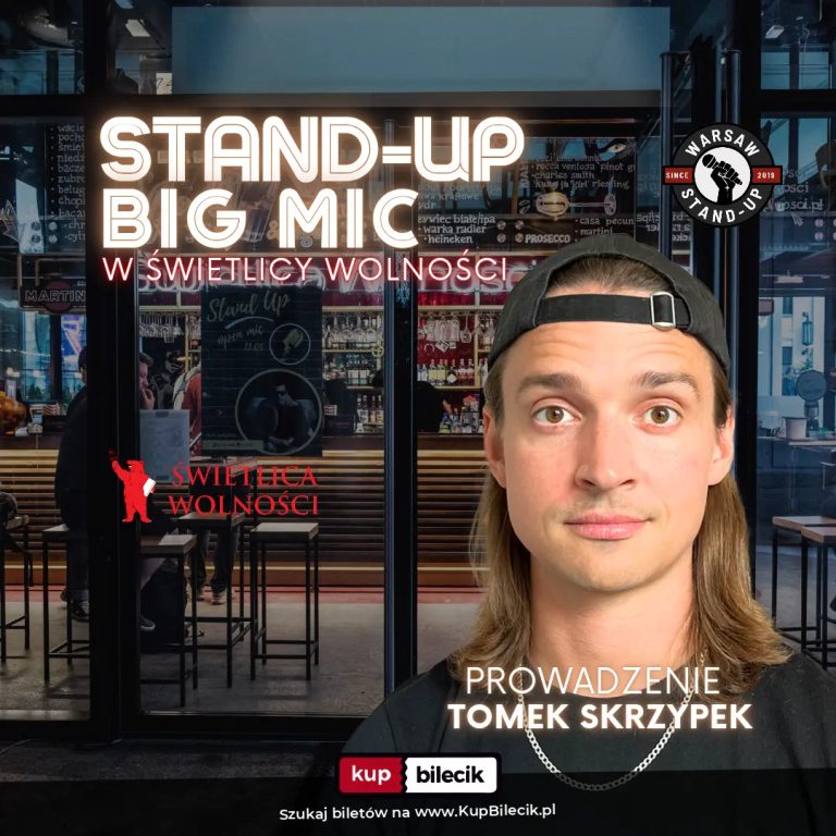 Stand-up Big Mic - Warsaw Stand-up x Tomek Skrzypek