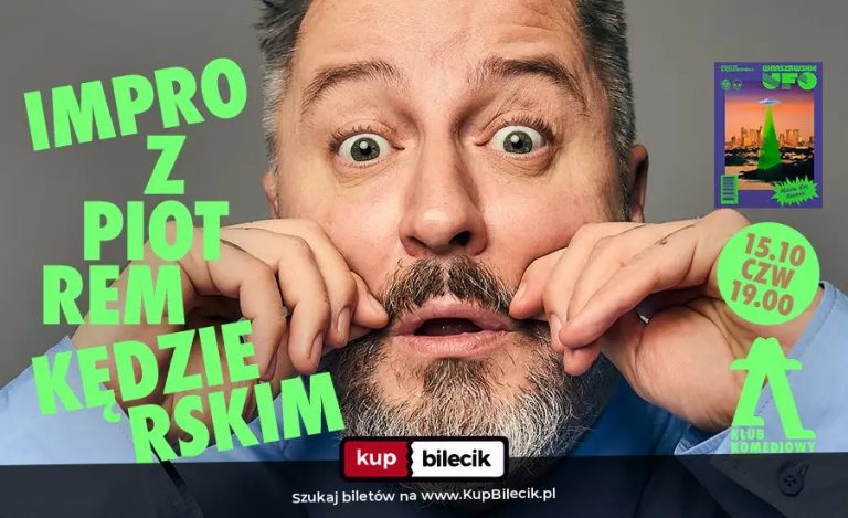 Spektakl improwizowany: "Warszawskie UFO" - impro z Piotrem Kędzierskim