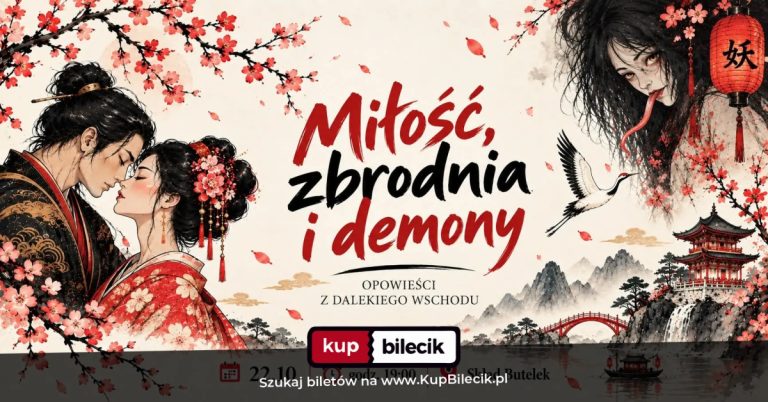 Karawana opowieści: MIŁOŚĆ, ZBRODNIA i DEMONY. Opowieści z Dalekiego Wschodu