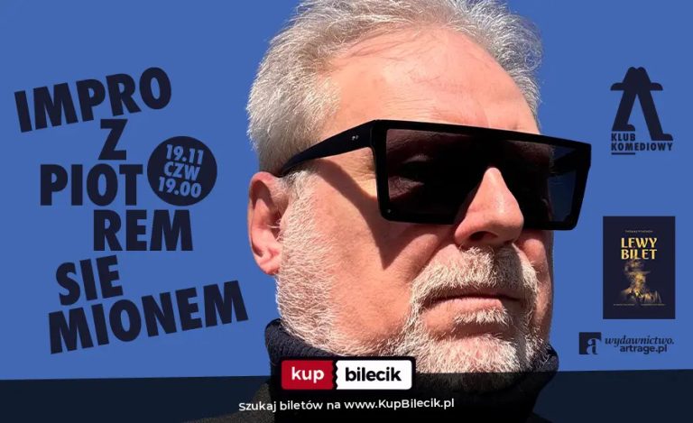 Spektakl improwizowany: "Lewy bilet" - improwizowany Pynchon w Klubie Komediowym z Piotrem Siemionem