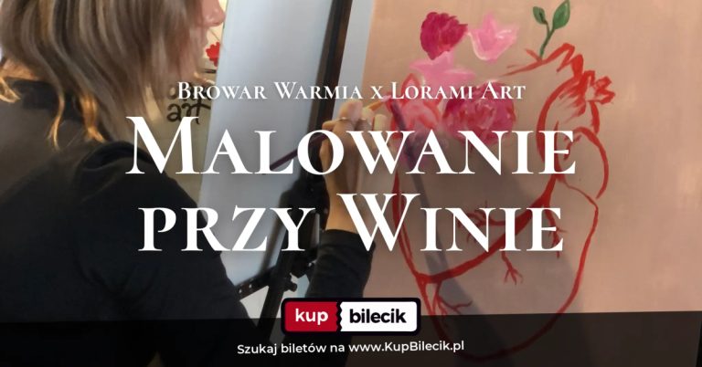 Malowanie przy winie z Lorami Art: Malowanie przy winie SOPOT