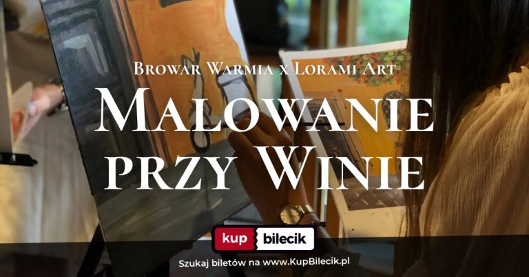 Malowanie przy winie z Lorami Art: Malowanie przy winie SOPOT