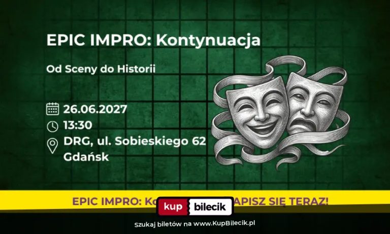 Jaśmina Dzas Kotlarek: EPIC Impro: Kontynuacja. Od Sceny do Historii