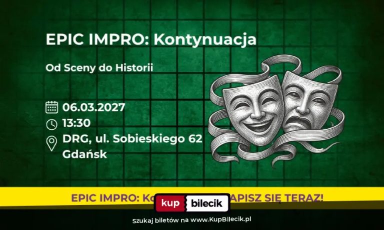 Jaśmina Dzas Kotlarek: EPIC Impro: Kontynuacja. Od Sceny do Historii