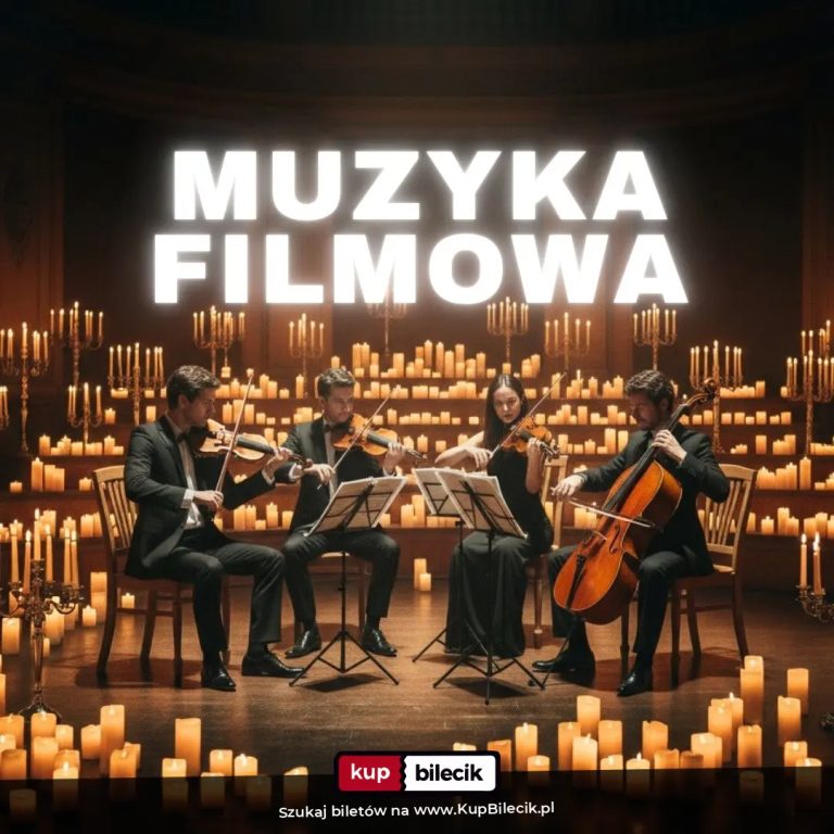 Muzyka Filmowa Przy Świecach: Muzyka filmowa: kwartet smyczkowy w blasku tysiąca świec