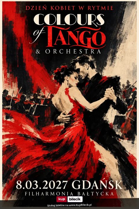 Dzień Kobiet w rytmie COLOURS OF TANGO & ORCHESTRA